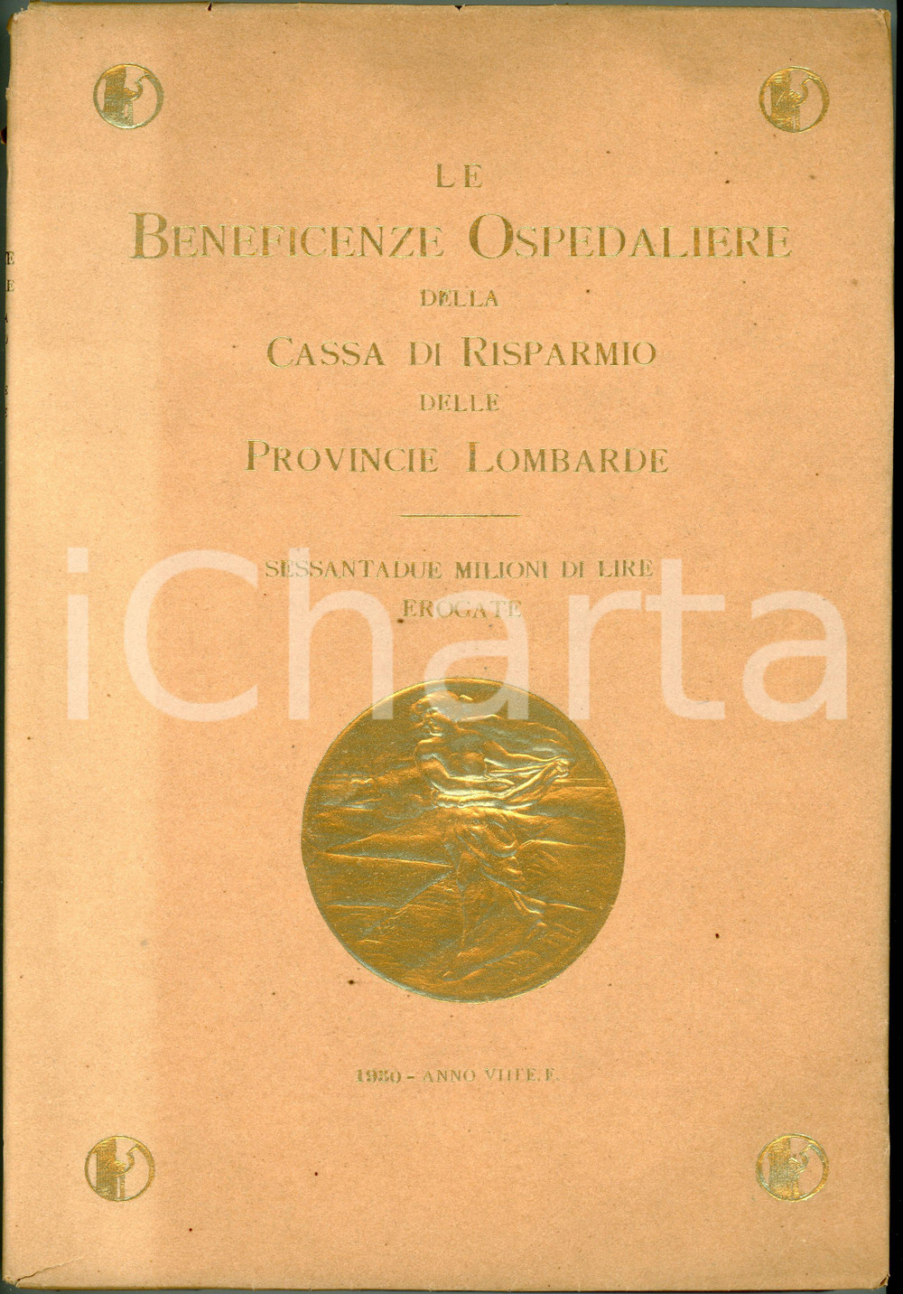 Libro, pubblicazione d epoca 1930 Beneficenze ospedaliere della Cassa di risparmio delle Province Lombarde 1