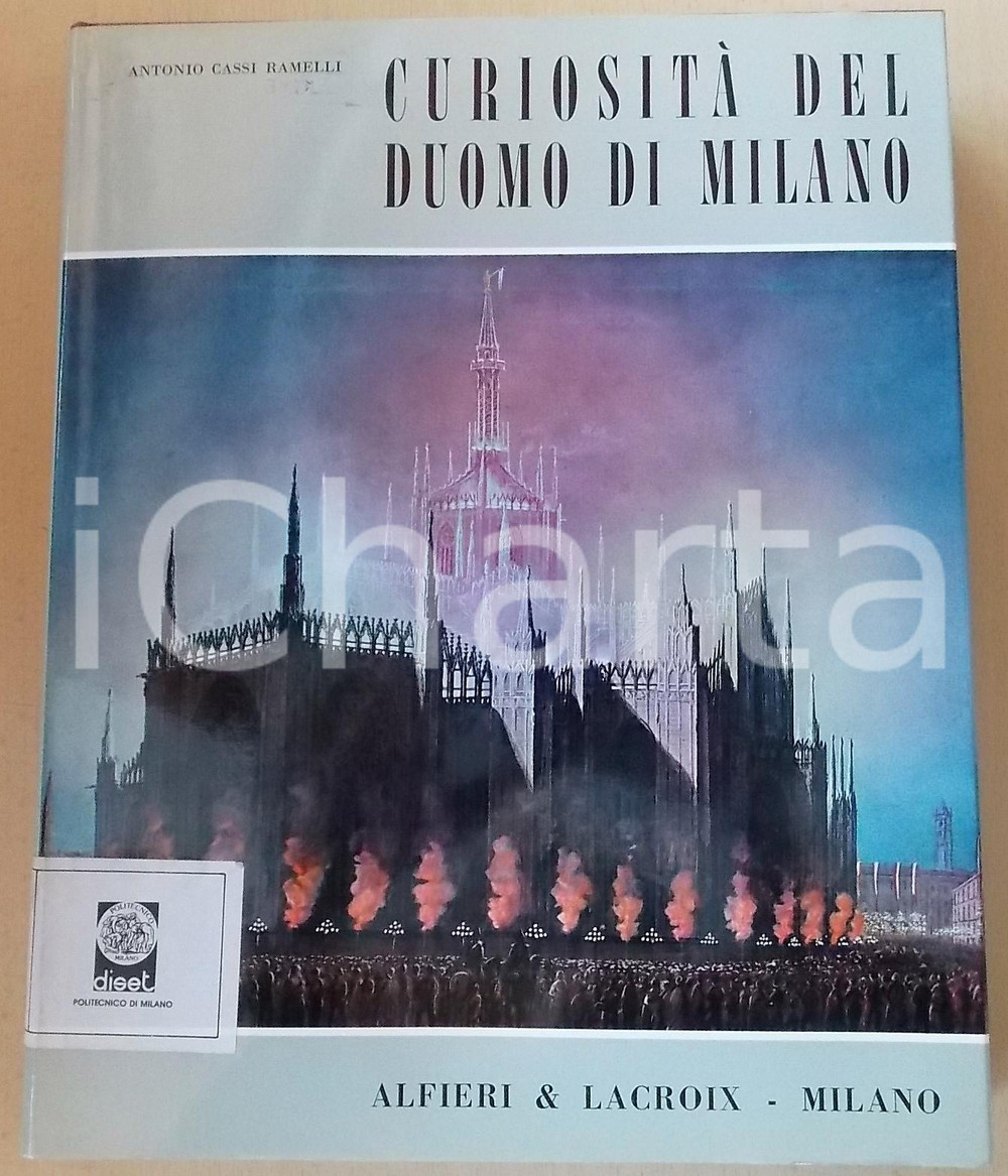 Libro, pubblicazione d epoca 1965 Antonio CASSI RAMELLI Curiosità del Duomo di Milano ALFIERI & LACROIX 2 1
