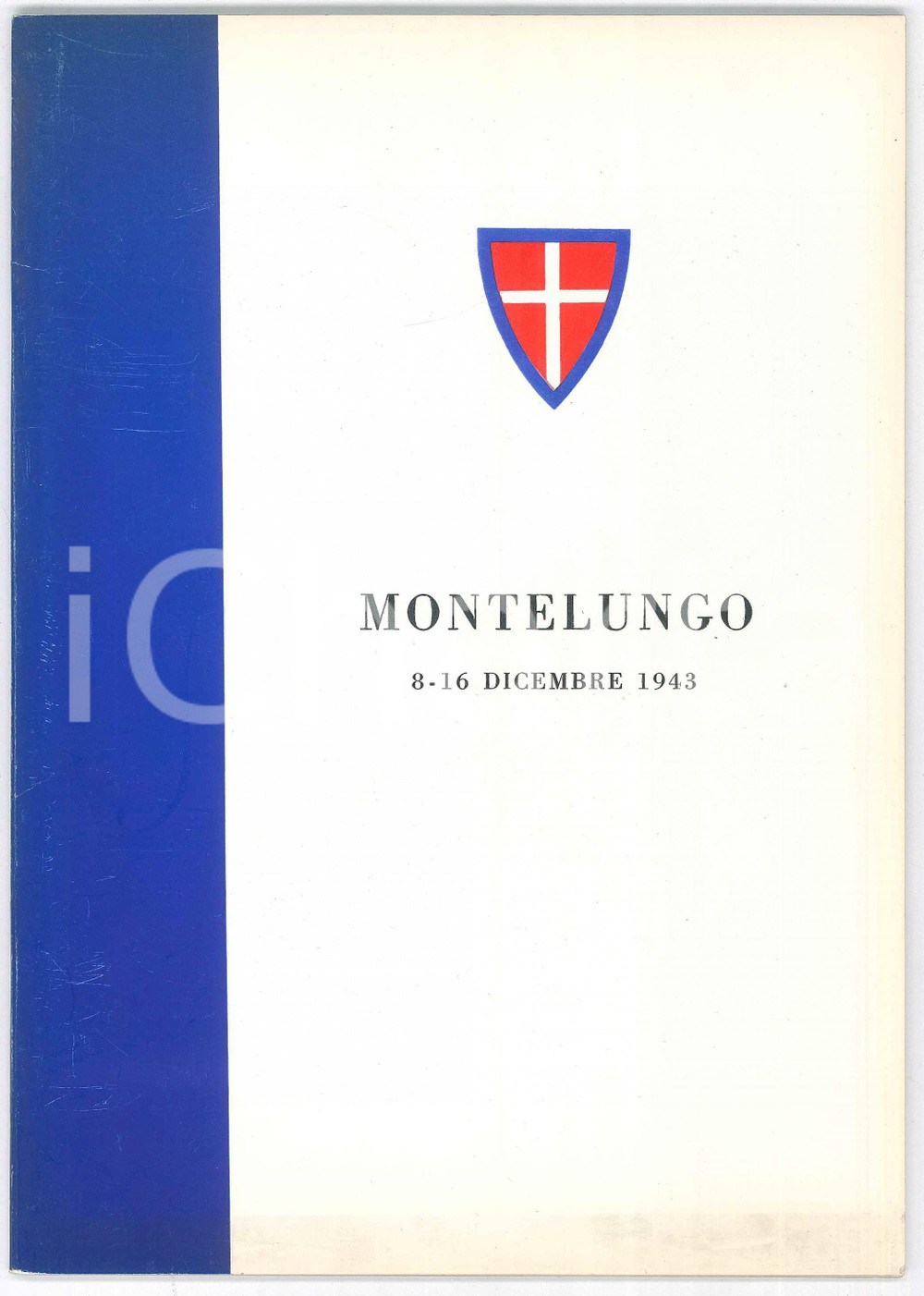 Libro, pubblicazione d epoca 1975 Giuseppe GEROSA BRICHETTO Montelungo  Ricordi di un ufficiale ILLUSTRATO 1