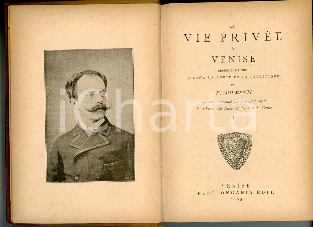 1895 Pompeo Gherardo MOLMENTI La vie privée a Venise - Ed. Ferdinando ONGANIA Pubblicazione d'epoca con copertina cartonata.3 volumi rilegati in 1.In lingua francese.TITOLO: La vie privée a Venise depuis l'origine jusq'a la chute de la RépubliqueEDITORE: Ferdinando Ongania - VeneziaPAGINE: 536 POOR/danneggiato Bruniture alle pagine, macchie e abrasioni in copertina Formato: 13x19 cm originale e autentica 1