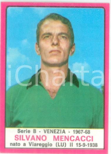 Oggetto da collezione cartaceo PANINI - CALCIATORI 1967 - 1968 Figurina Silvano MENCACCI Serie B VENEZIA 1