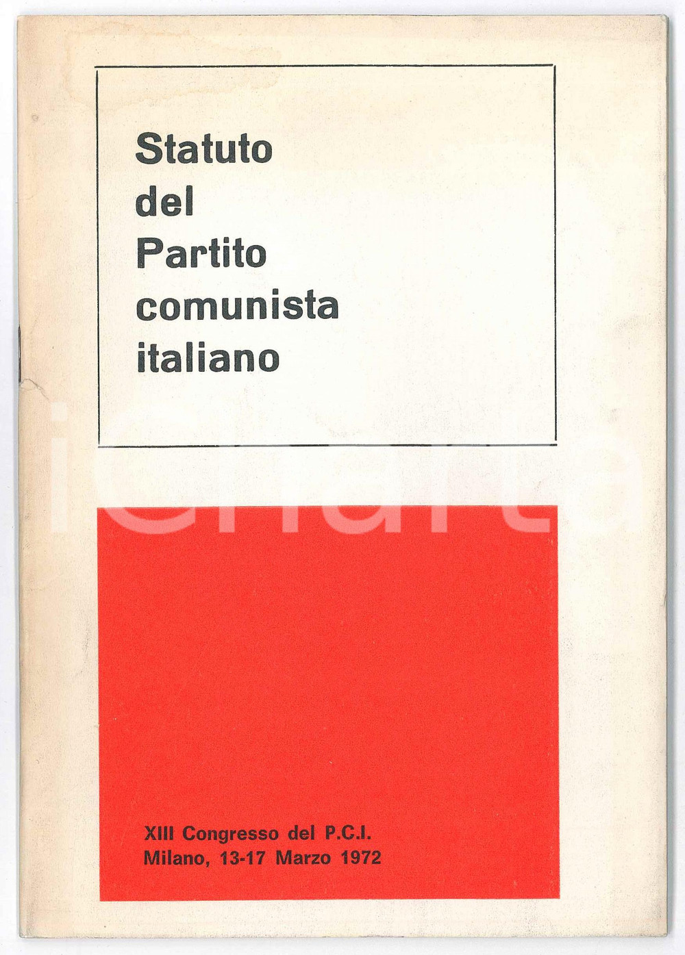 Libro, pubblicazione d epoca 1972 PCI  XIII Congresso  Statuto Partito Comunista Italiano  Pubblicazione 1