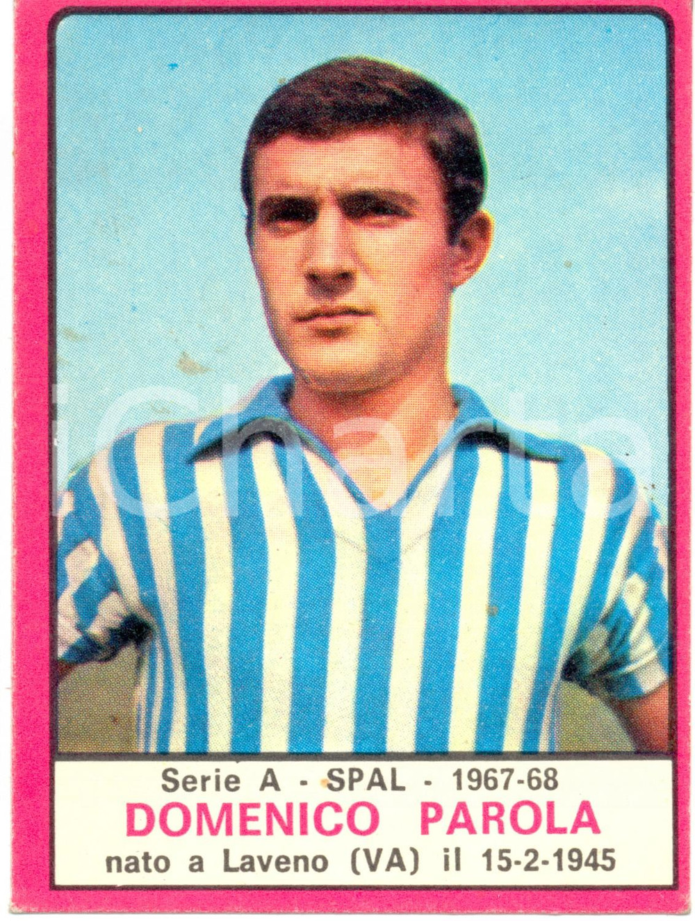 Oggetto da collezione cartaceo PANINI  CALCIATORI 1967  1968 Figurina Domenico PAROLA Serie A FERRARA SPAL 1