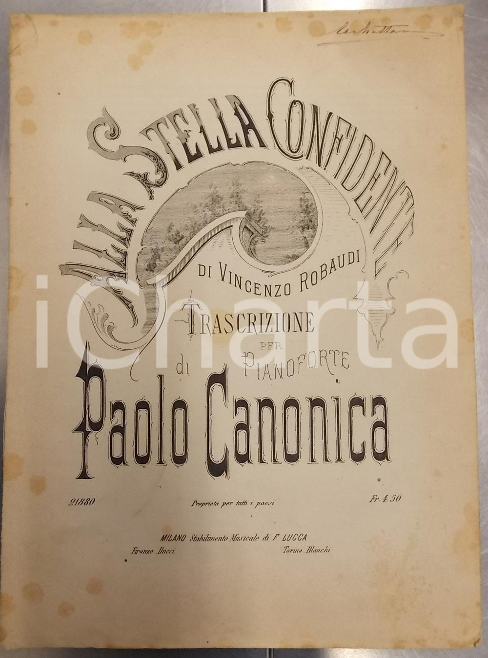 Oggetto da collezione cartaceo 1880 ca Paolo CANONICA Alla stella confidente Vincenzo ROBAUDI per pianoforte 1