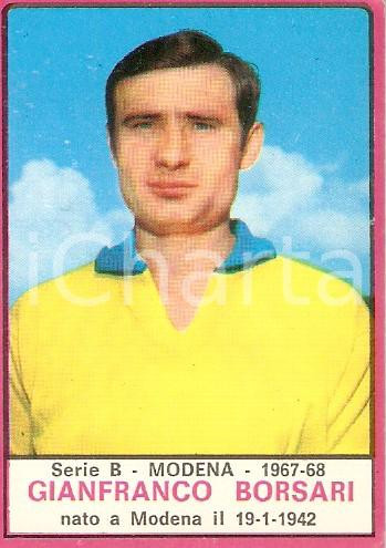 Oggetto da collezione cartaceo PANINI  CALCIATORI 1967  1968 Figurina Gianfranco BORSARI Serie B MODENA 1