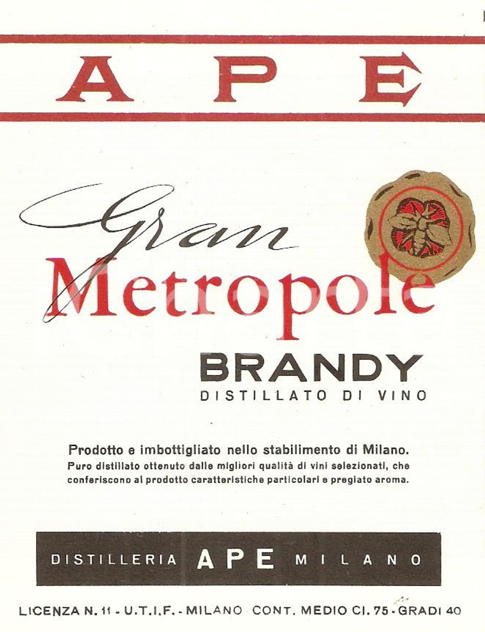 Materiale pubblicitario d’epoca 1970 ca MILANO APE GRAN METROPOLE Distillato di vino ETICHETTA 1