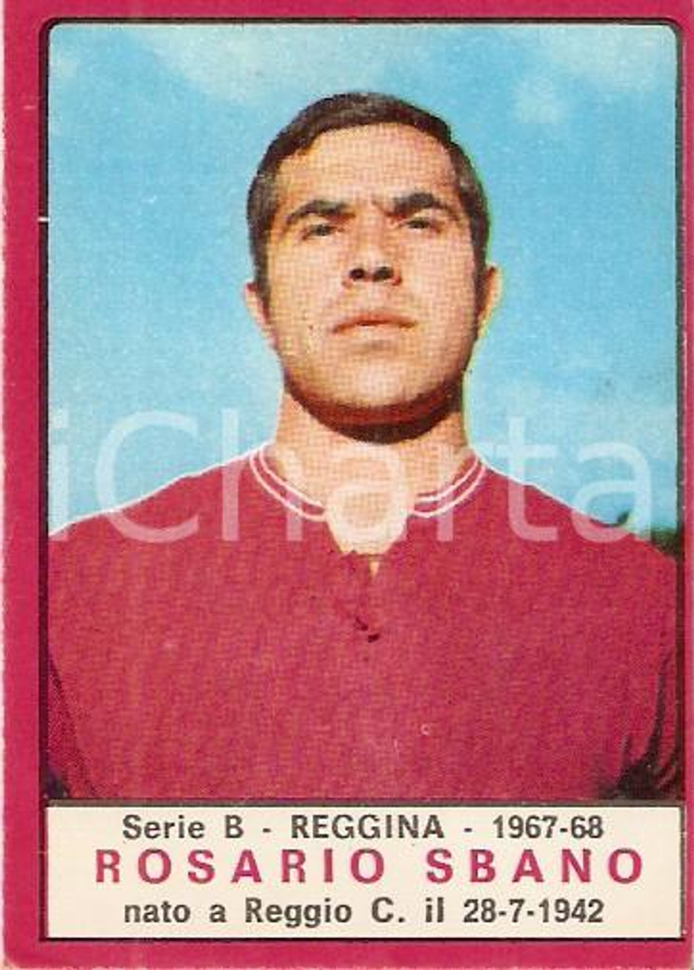 Oggetto da collezione cartaceo PANINI - CALCIATORI 1967 - 1968 Figurina Rosario SBANO Serie B REGGINA 1