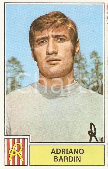 Oggetto da collezione cartaceo PANINI  CALCIATORI 1971  1972 Figurina Adriano BARDIN Lanerossi VICENZA 1
