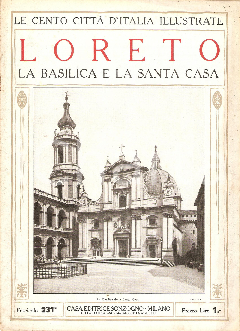 Giornale, rivista storica 1928 CENTO CITTA  D ITALIA  Santuario Santa Casa di LORETO Fasc. 231 Rivista 1