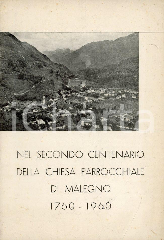 1960 MALEGNO - Nel secondo centenario della chiesa parrocchiale - 55 pp. Pubblicazione spillata, originale d'epoca, con illustrazioni b/n.Raccolta di articoli realizzata per commemorare il secondo centenario della chiesa parrocchiale.PAGINE: 55EDITORE: Tipografia Camuna - Breno FAIR/discreto buone condizioni interne, ma piegature in copertina e segno a penna, con lieve abrasione e qualche fioritura Formato: 17x24 cm originale e autentica 1