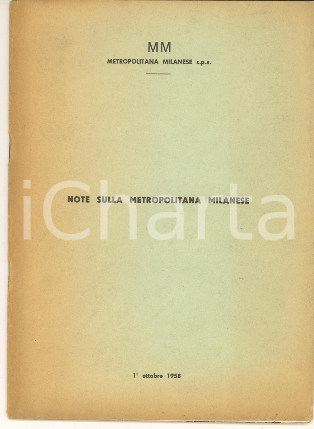 Libro, pubblicazione d epoca 1958 MILANO MM Metropolitana Milanese s.p.a.  Note sulla metropolitana milanese 1