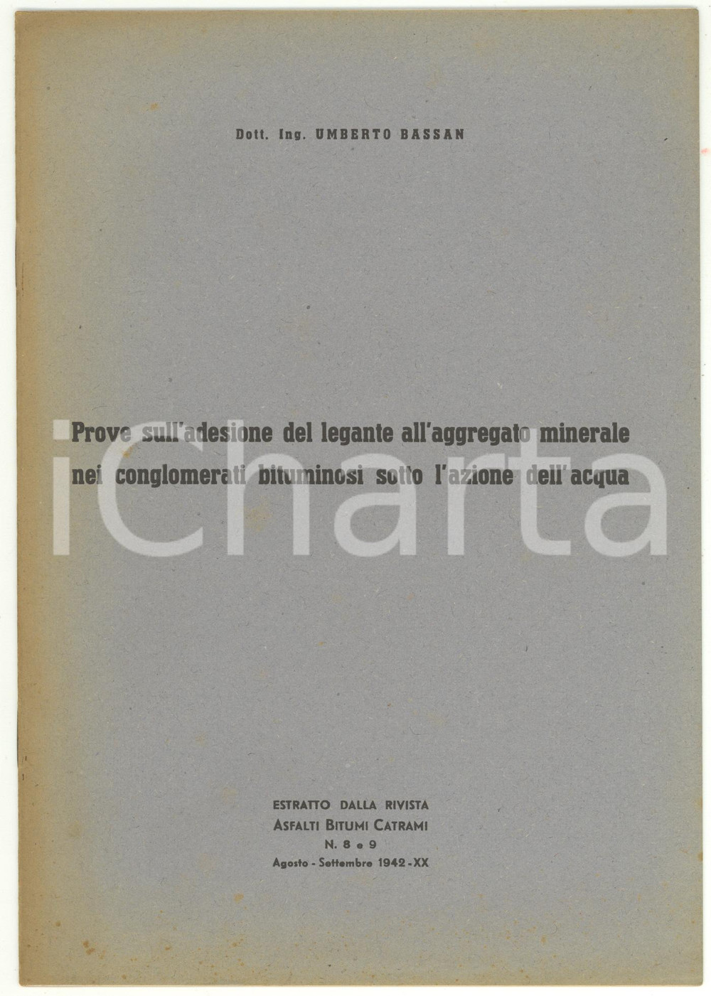 Libro, pubblicazione d epoca 1942 Umberto BASSAN Prove sull adesione del legante all aggregato minerale 3 1