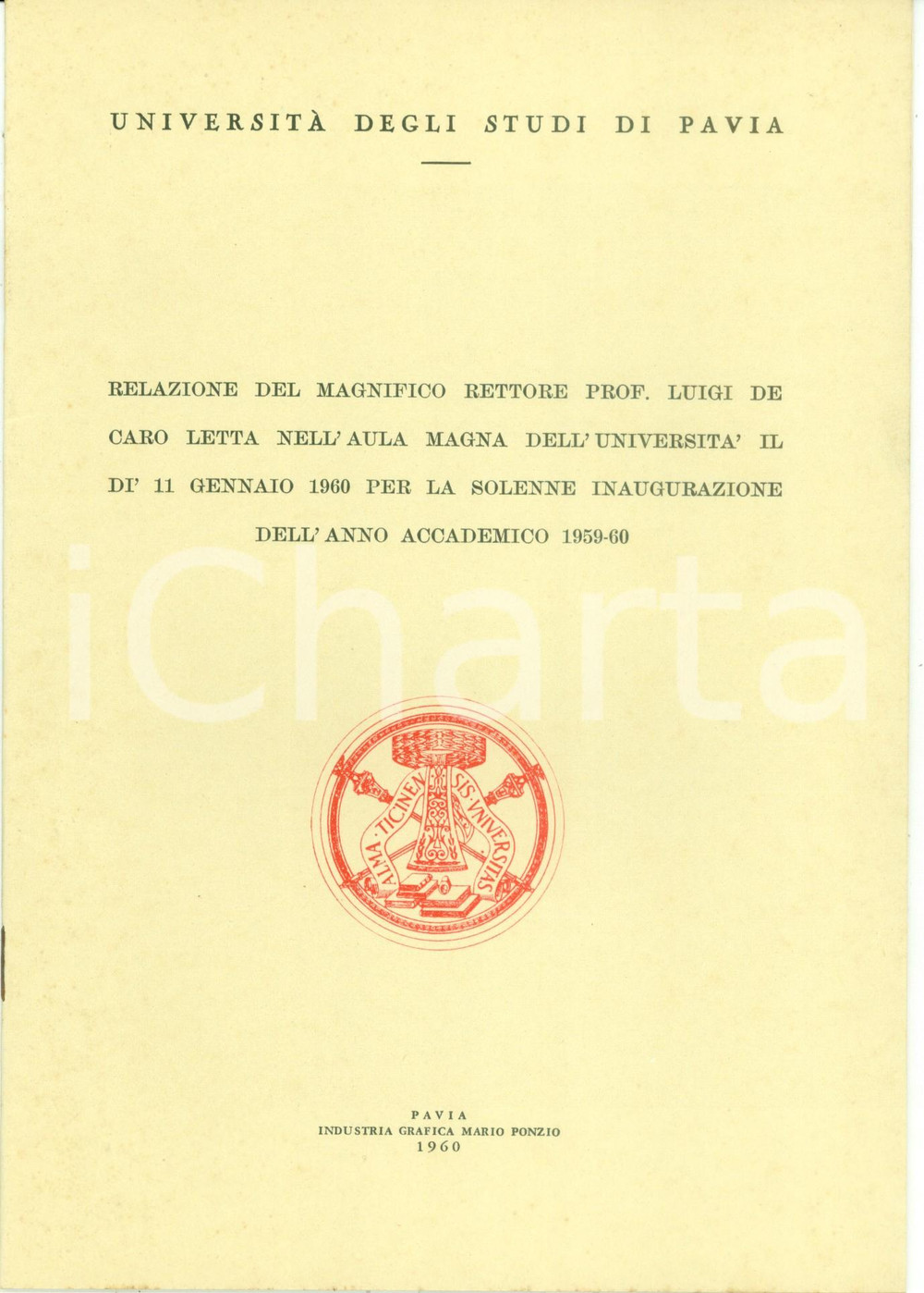 Libro, pubblicazione d epoca 1960 PAVIA Relazione Rettore Luigi DE CARO inaugurazione anno accademico 1 1