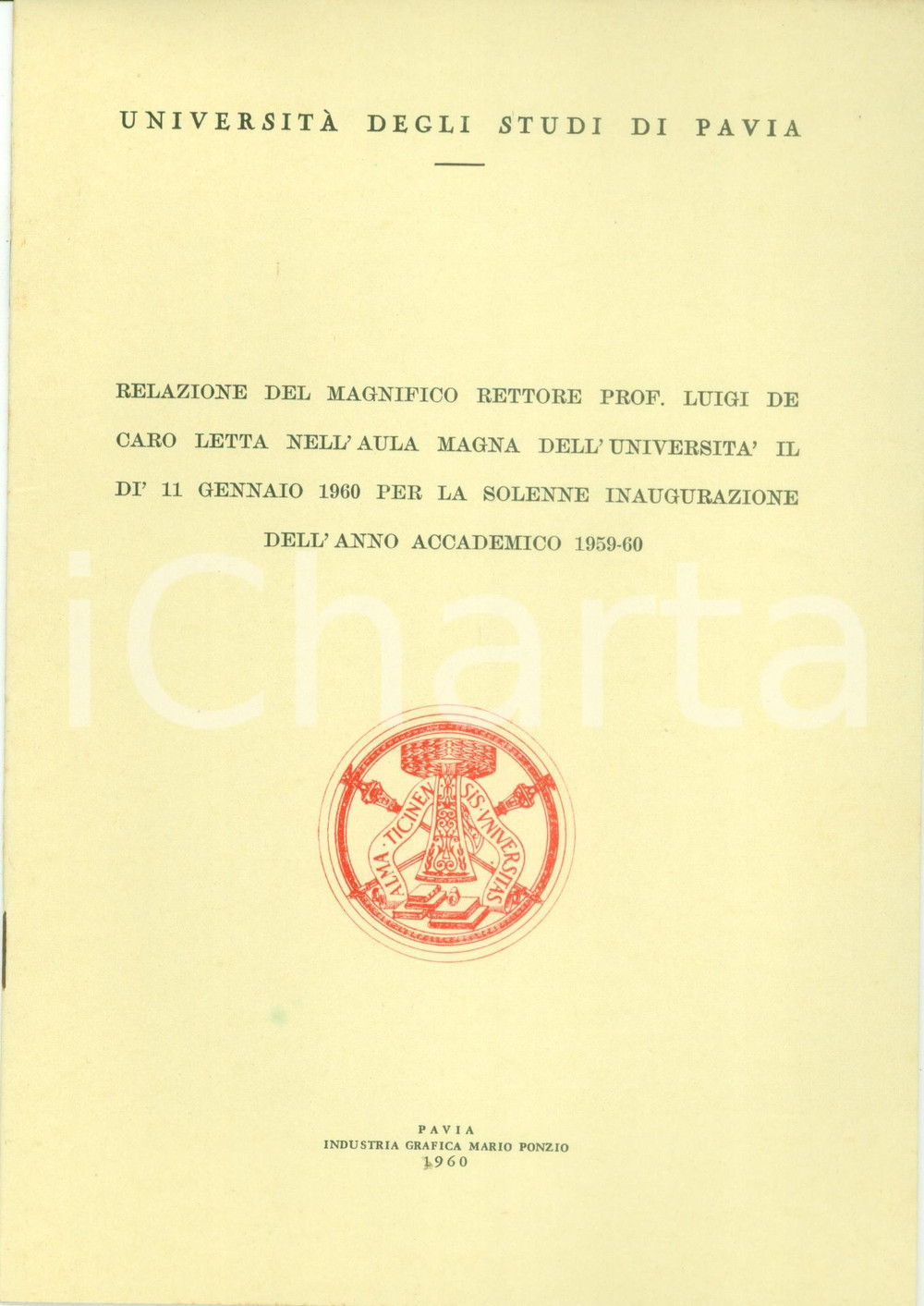 Libro, pubblicazione d epoca 1960 PAVIA Relazione Rettore Luigi DE CARO inaugurazione anno accademico 2 1