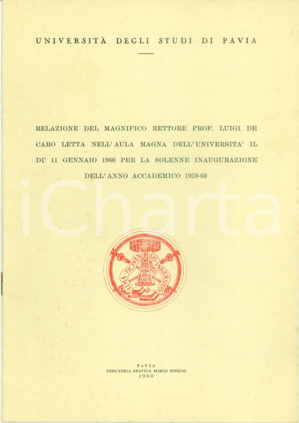 Libro, pubblicazione d epoca 1960 PAVIA Relazione Rettore Luigi DE CARO inaugurazione anno accademico 5 1