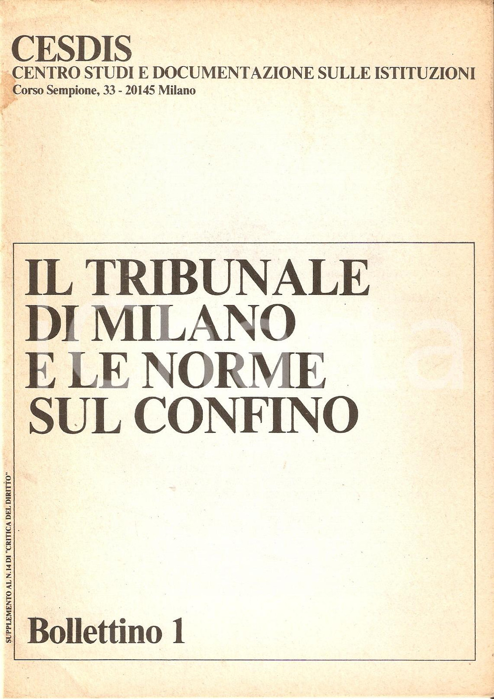 Libro, pubblicazione d epoca 1978 CESDIS Il tribunale di Milano e le norme sul confino  Bollettino 1 1