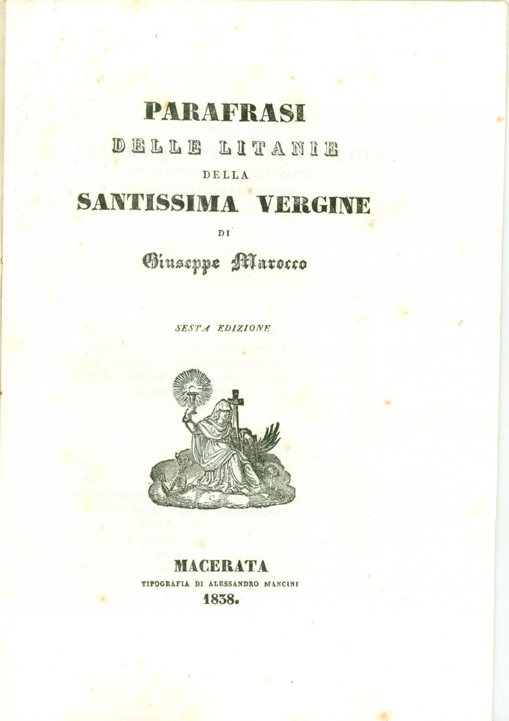 Oggetto da collezione cartaceo 1838 Giuseppe MAROCCO Parafrasi litanie Santissima VERGINE 6 edizione 3 1