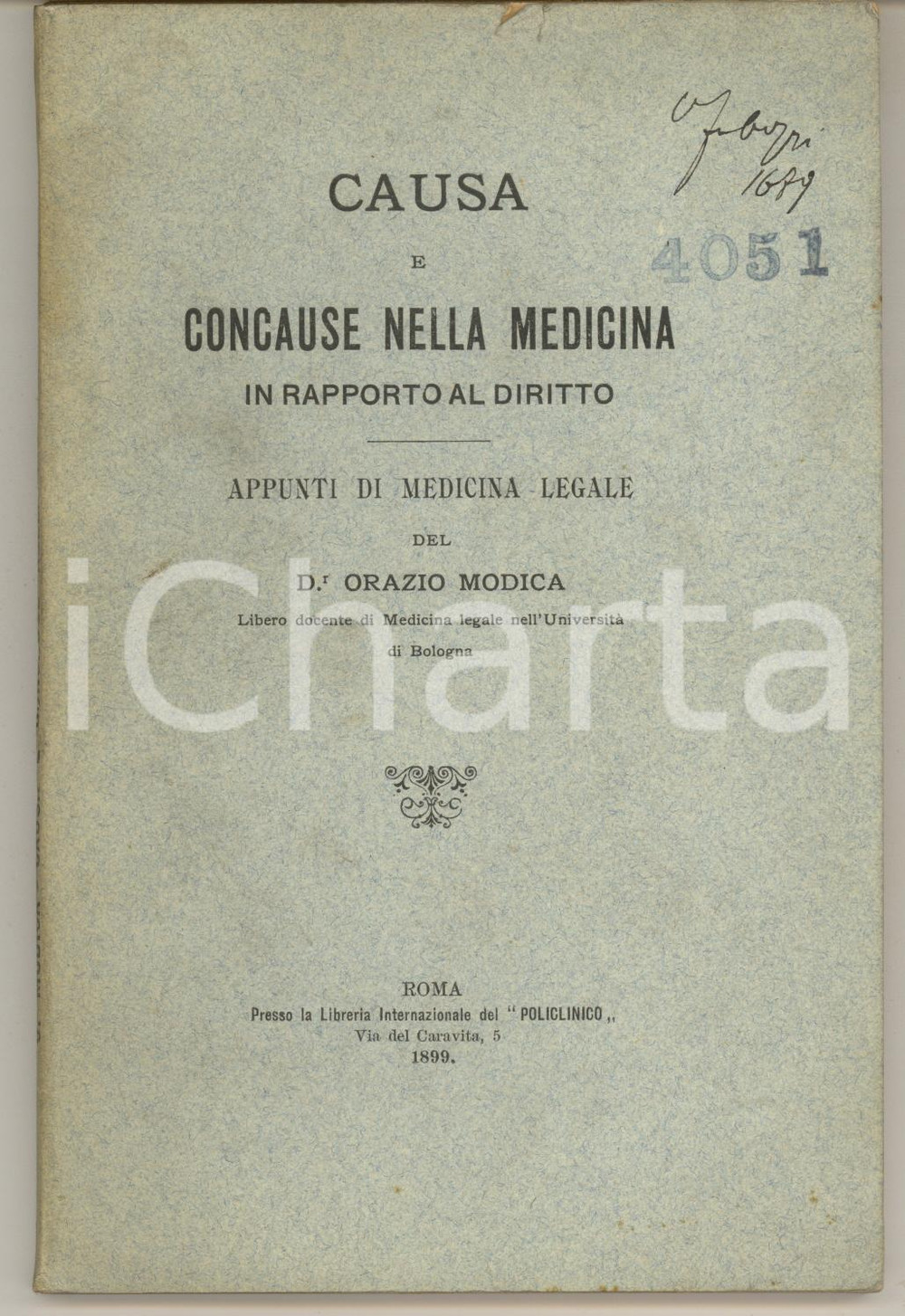 1899 Orazio MODICA Causa e concause nella medicina in rapporto al diritto Pubblicazione di medicina legale, originale d'epoca.Intonsa.PAGINE: 99EDITORE: Roma - Libreria Internazionale del Policlinico FAIR/discreto buone condizioni interne, ma piccolo strappo in copertina al lato superiore e alla prima pagina, con gualcitura angolare Formato: 15x20 cm originale e autentica 1