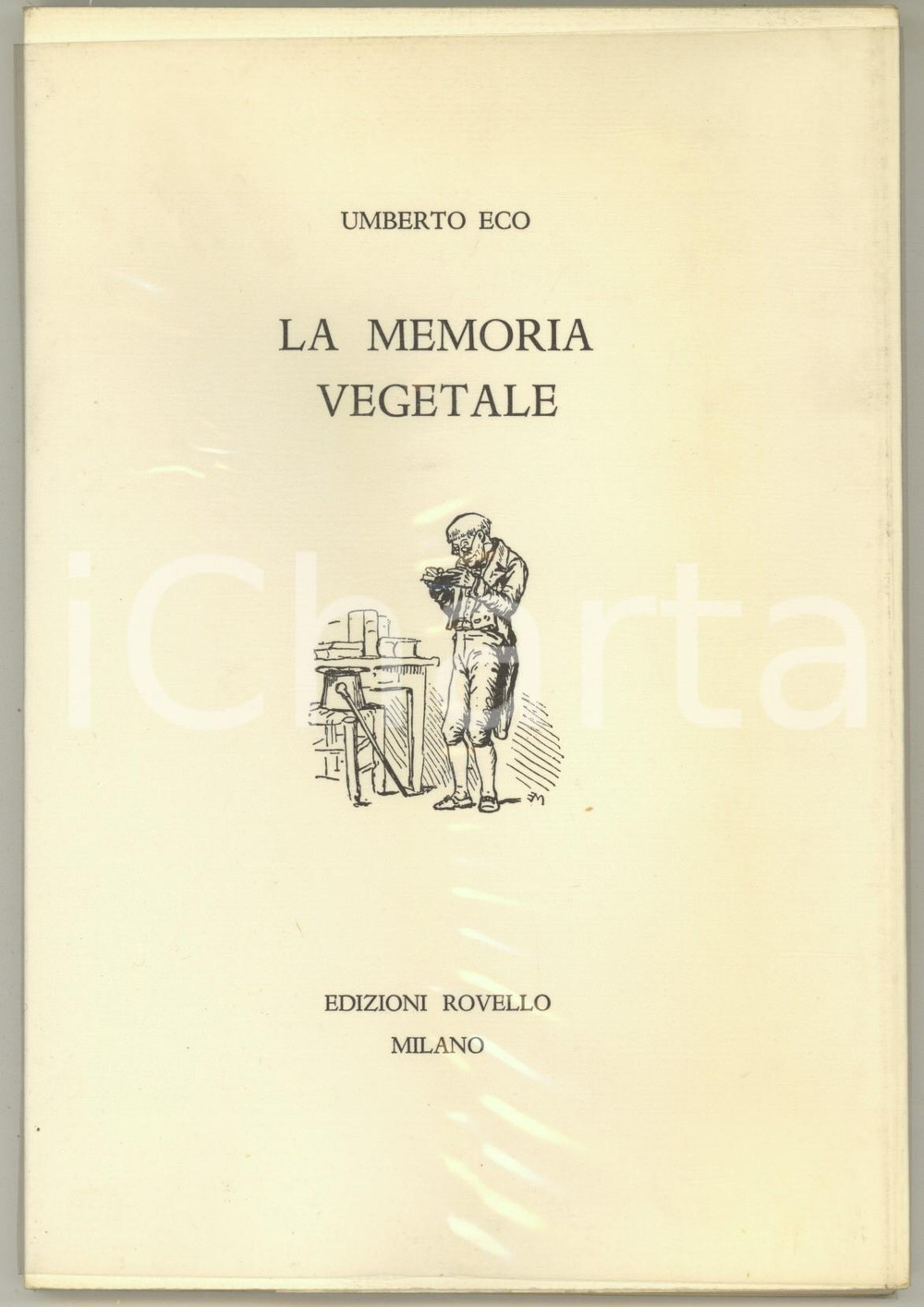 1992 Umberto ECO La memoria vegetale - Edizioni Rovello MILANO *1^ edizione Pubblicazione originale, con sovraccoperta in acetato, contenente il testo della conferenza tenuta da Umberto Eco alla Biblioteca Braidense di Milano il 23 novembre 1991.PAGINE: 38EDITORE: Milano - Rovello GOOD/buono  Formato: 14x20 cm originale e autentica 1