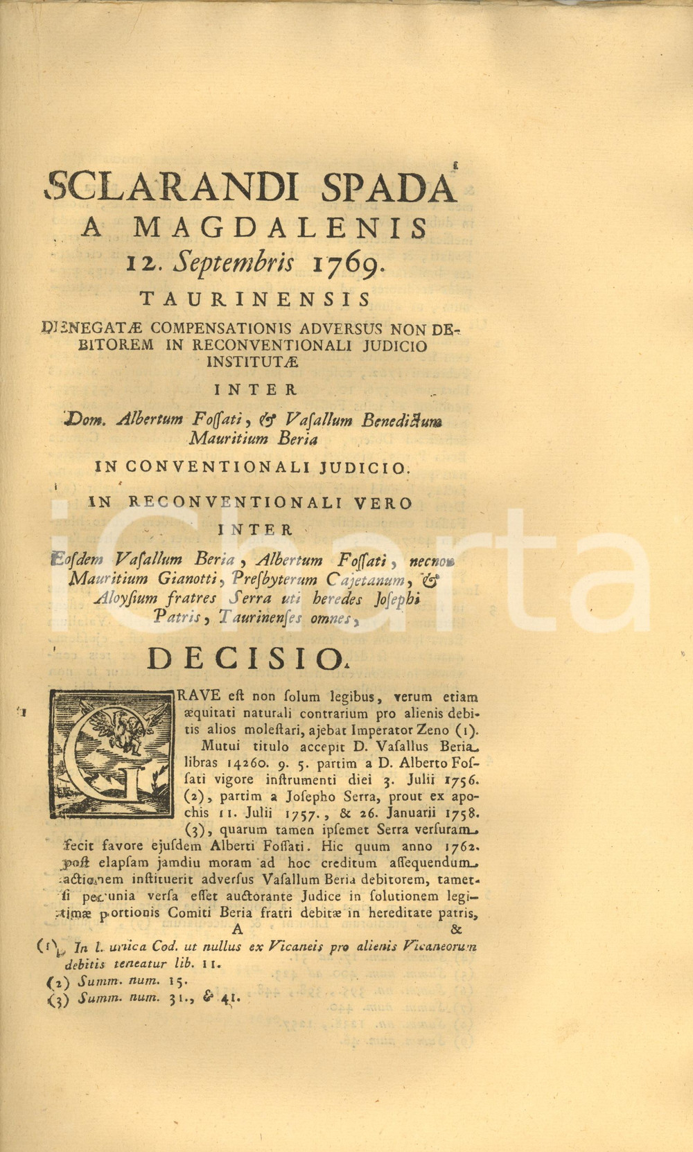 1770 TORINO Lite Alberto FOSSATI vs conte BERIA - Decisione su presunto debito Documento a stampa, originale d'epoca, relativo alla lite sorta tra Alberto Fossati e il conte Benedetto Maurizio Beria, nella quale era stato alla fine riconosciuto come vero debitore Maurizio Gianotti.In lingua latina.PAGINE: 12 GOOD/buono lievi gualciture Formato: 24x36 cm originale e autentica 1