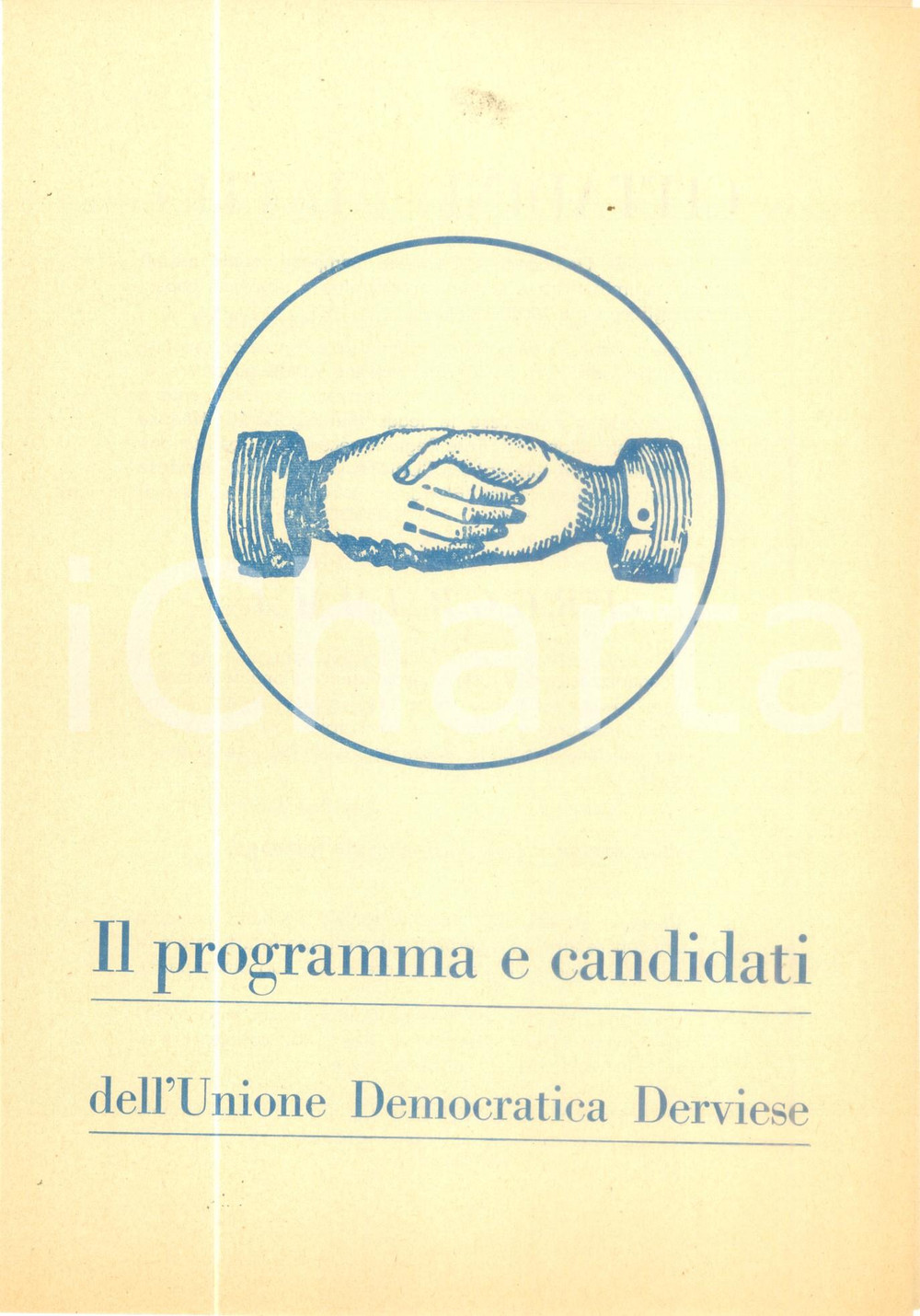 1960 DERVIO Elezioni comunali - Programma e candidati UNIONE DEMOCRATICA (2) DATA: 1960  LUOGO: DERVIO (LC)  TITOLO: VOLANTINO  PER LE ELEZIONI COMUNALI - UNIONE DEMOCRATICA  DESCRIZIONE: Volantino di propaganda, in vista delle elezioni comunali del 1960, con programma e candidati dell'Unione Democratica Derviese. PAGINE: 4  FORMATO: cm 17 x 24  CONDIZIONI: buone  Documento d'epoca, originale, autentico.     originale e autentica 1