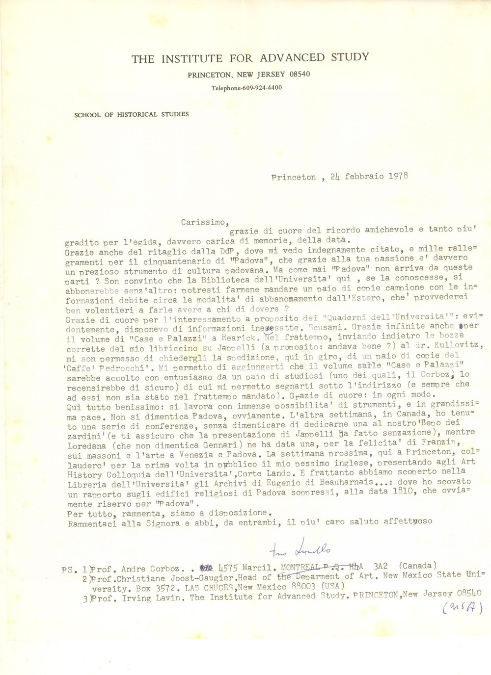 1978 PRINCETON Lettera Lionello PUPPI in ricordo di Padova *AUTOGRAFO Lettera dattiloscritta, con firma autografa dello storico dell'arte Lionello Puppi, che racconta della sua vita di studioso all'estero e del ricordo costante di Padova.Su carta intestata.PAGINE: 1  GOOD/buono piegature d'epoca Formato: 21x30 cm originale e autentica 1