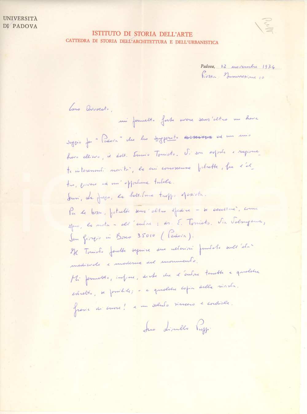 1974 PADOVA Lionello PUPPI promuove il lavoro di Ennio Toniato *AUTOGRAFO Lettera interamente autografa dello storico dell'arte Lionello Puppi.Su carta intestata "Istituto di Storia dell'Arte - Università di Padova".PAGINE: 1  GOOD/buono piegature d'epoca Formato: 21x30 cm originale e autentica 1