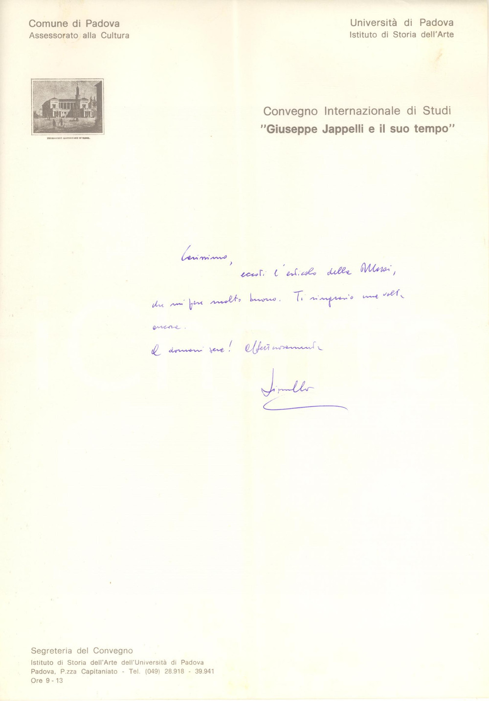 1977 PADOVA Lettera Lionello PUPPI per invio articolo a un collega *AUTOGRAFO Lettera interamente autografa dello storico dell'arte Lionello Puppi.Su carta intestata del convegno "Giuseppe Jappelli e il suo tempo".PAGINE: 1   GOOD/buono piegature d'epoca Formato: 21x30 cm originale e autentica 1