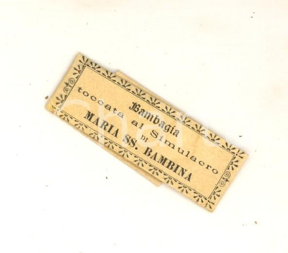 Oggetto da collezione cartaceo 1930 ca RELIQUIA  Bambagia toccata al simulacro di MARIA SS. BAMBINA 7 1