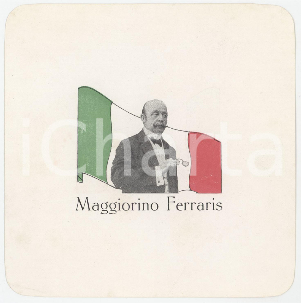 Materiale pubblicitario d’epoca 1910 ca POLITICA ITALIA Maggiorino FERRARIS con il tricolore  Biglietto 1