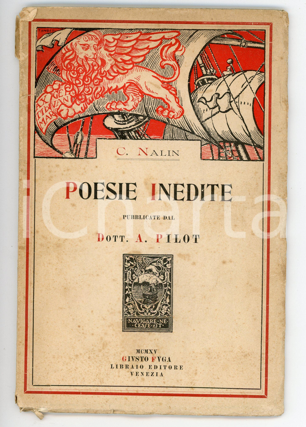 1915 Camillo NALI "Poesie inedite" pubblicate da A. Pilot - Ed. Giusto Fuga Pubblicazione d'epoca.EDITORE: Giusto Gufa Libraio Editore - VeneziaPAGINE: 61 VERY POOR/gravemente danneggiato Bruniture e macchie diffuse, strappi, mancanze e piegature in copertina Formato: 14x22 cm originale e autentica 1
