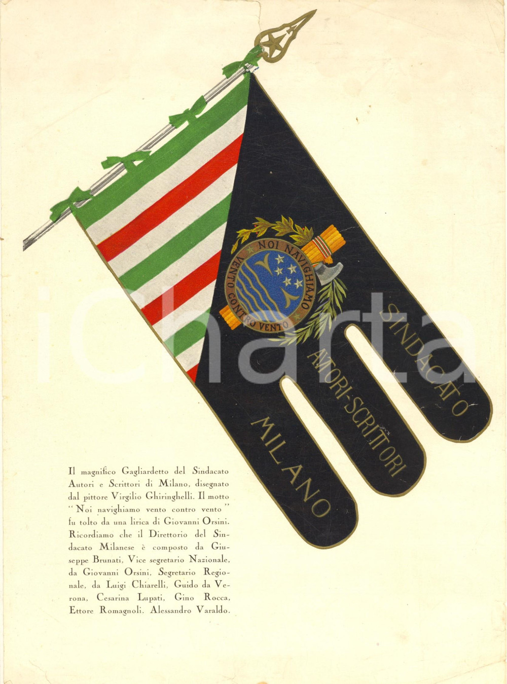 1940 ca MILANO Sindacato Autori-Scrittori - ILLUSTRAZIONE gagliardetto (2) Illustrazione originale d'epoca, che mostra il gagliardetto disegnato dal pittore Virgilio Ghiringhelli. POOR/danneggiato piegature e strappi marginali Formato: 21x30 cm originale e autentica 1