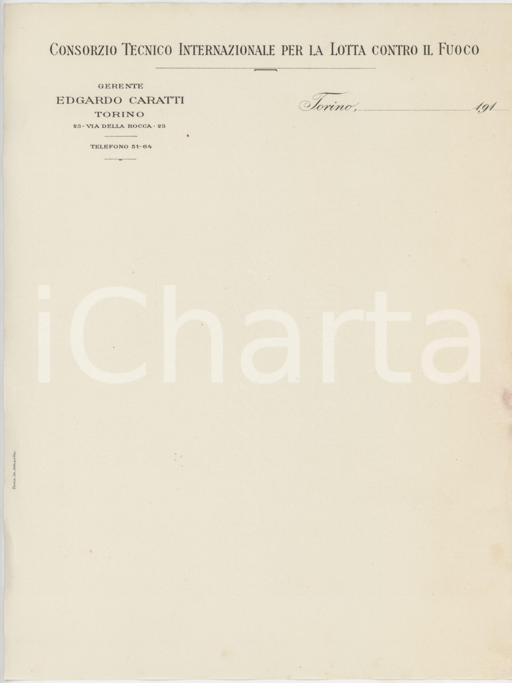 1910 ca TORINO Via della Rocca Consorzio Lotta contro il Fuoco ^Carta intestata Carta intestata d'epoca "Consorzio Tecnico Internazionale per la Lotta contro il Fuoco" - "Gerente / Edgardo Caratti / Torino / 23 Via della Rocca 23 / Telefono 51-64". FAIR/discreto lievi tracce di umiditÃ  al lato destro Formato: 22x28 cm originale e autentica 1