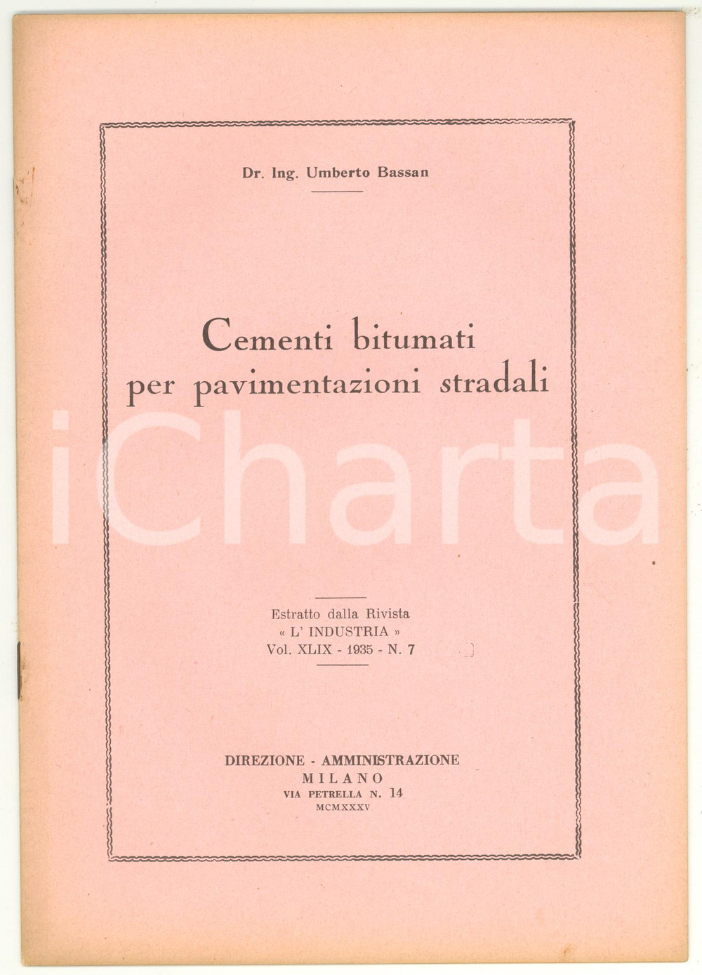 Libro, pubblicazione d epoca 1935 Umberto BASSAN Cementi bitumati per pavimentazioni stradali 5 1