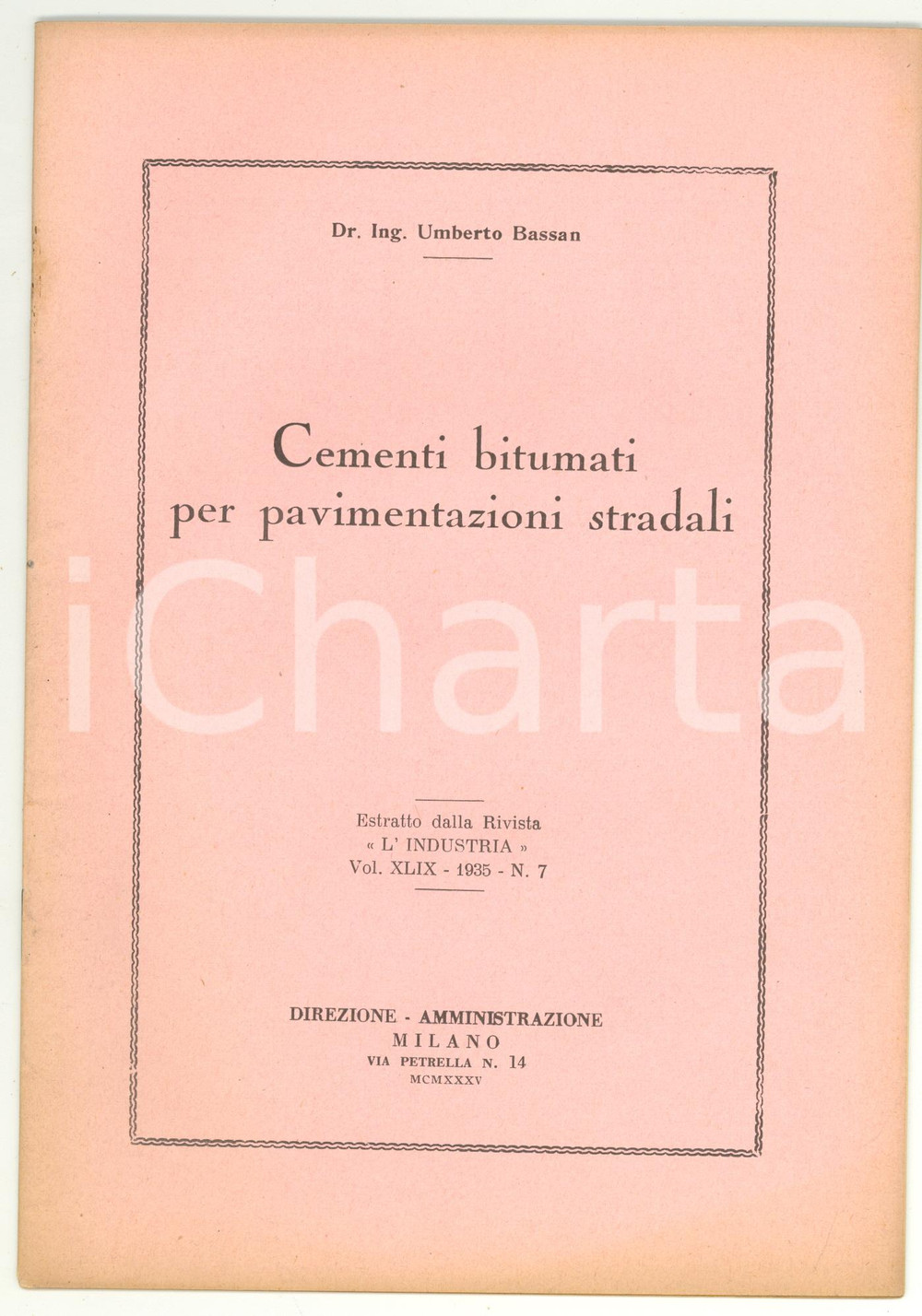 Libro, pubblicazione d epoca 1935 Umberto BASSAN Cementi bitumati per pavimentazioni stradali 6 1