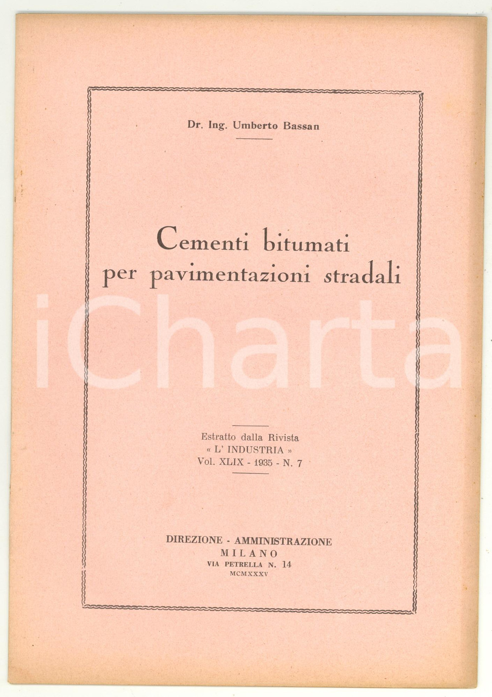 Libro, pubblicazione d epoca 1935 Umberto BASSAN Cementi bitumati per pavimentazioni stradali 7 1