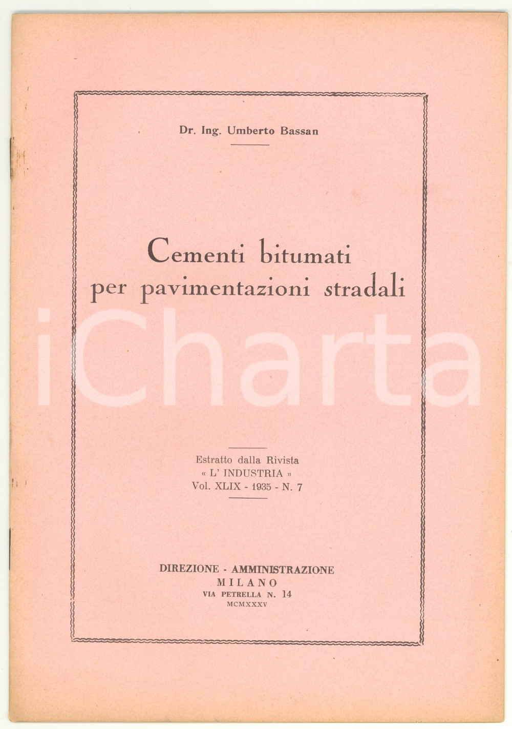 Libro, pubblicazione d epoca 1935 Umberto BASSAN Cementi bitumati per pavimentazioni stradali 1 1