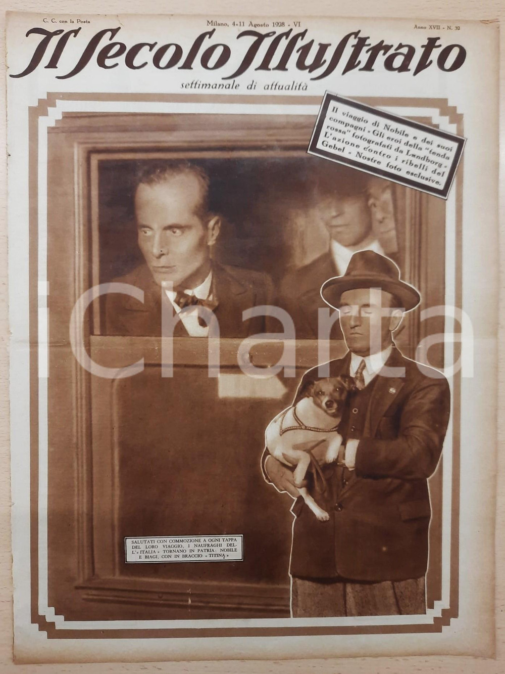 1928 IL SECOLO ILLUSTRATO Umberto NOBILE - Ritorno dal Polo Nord *Rivista DATA: 4-11 agosto 1928Anno XVII n° 32Rivista settimanale originale d'epoca, con numerose illustrazioni, anche a piena pagina.PAGINE: 16 FAIR/discreto piccoli strappi marginali; piegatura centrale d'epoca Formato: 25x34 cm originale e autentica 1