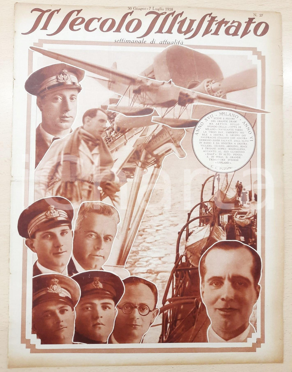 1928 IL SECOLO ILLUSTRATO Umberto NOBILE e i naufraghi al Polo Nord *Rivista DATA: 30 giugno-7 luglio 1928Anno XVII n° 27Rivista settimanale originale d'epoca, con numerose illustrazioni, anche a piena pagina.PAGINE: 16 FAIR/discreto piccoli strappi marginali; piegatura centrale d'epoca Formato: 25x34 cm originale e autentica 1