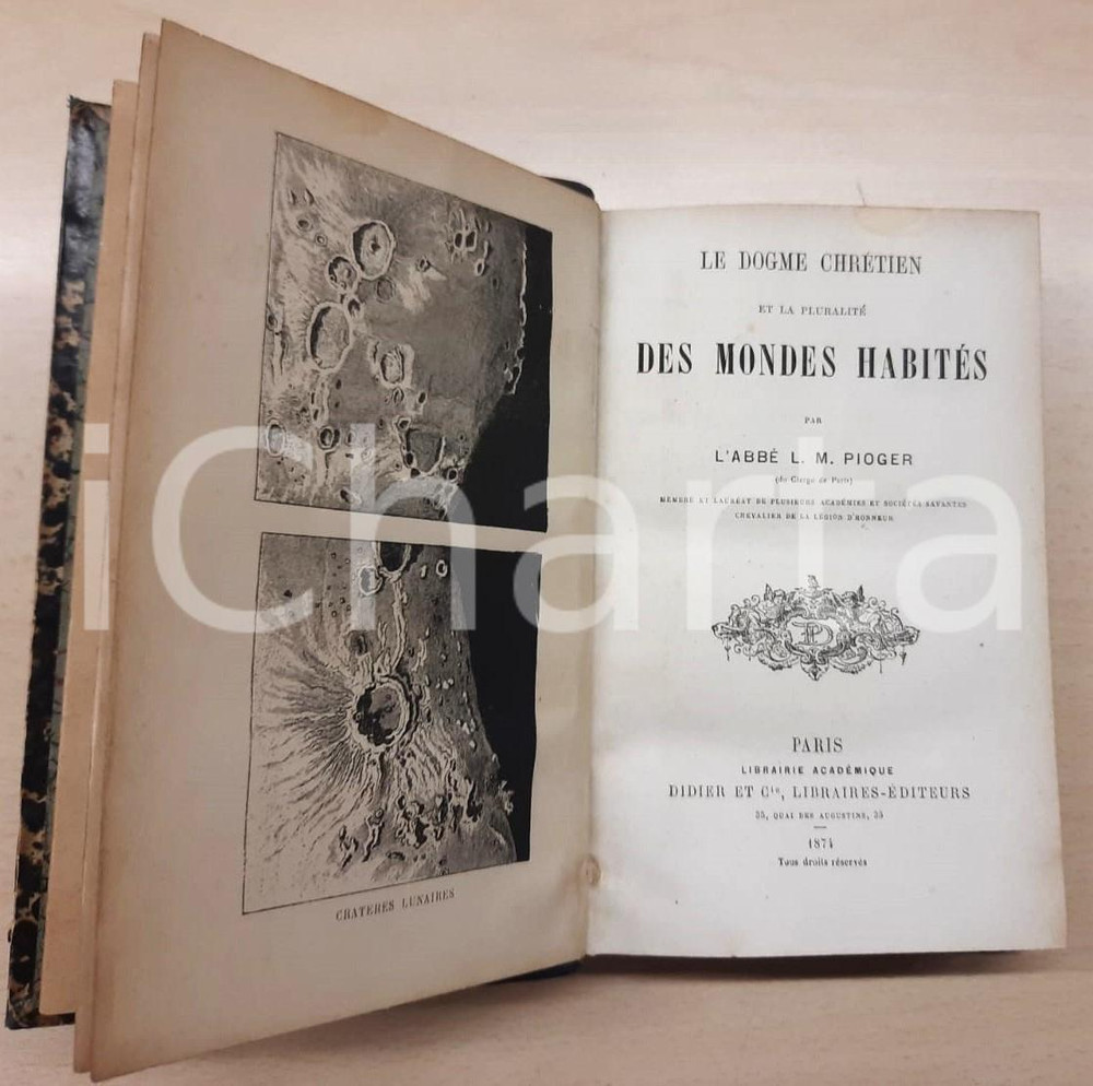 Libro, pubblicazione d epoca 1874 Abbé L. M. PIOGER Le Dogme Chrétien et la pluralitè des mondes habités 1