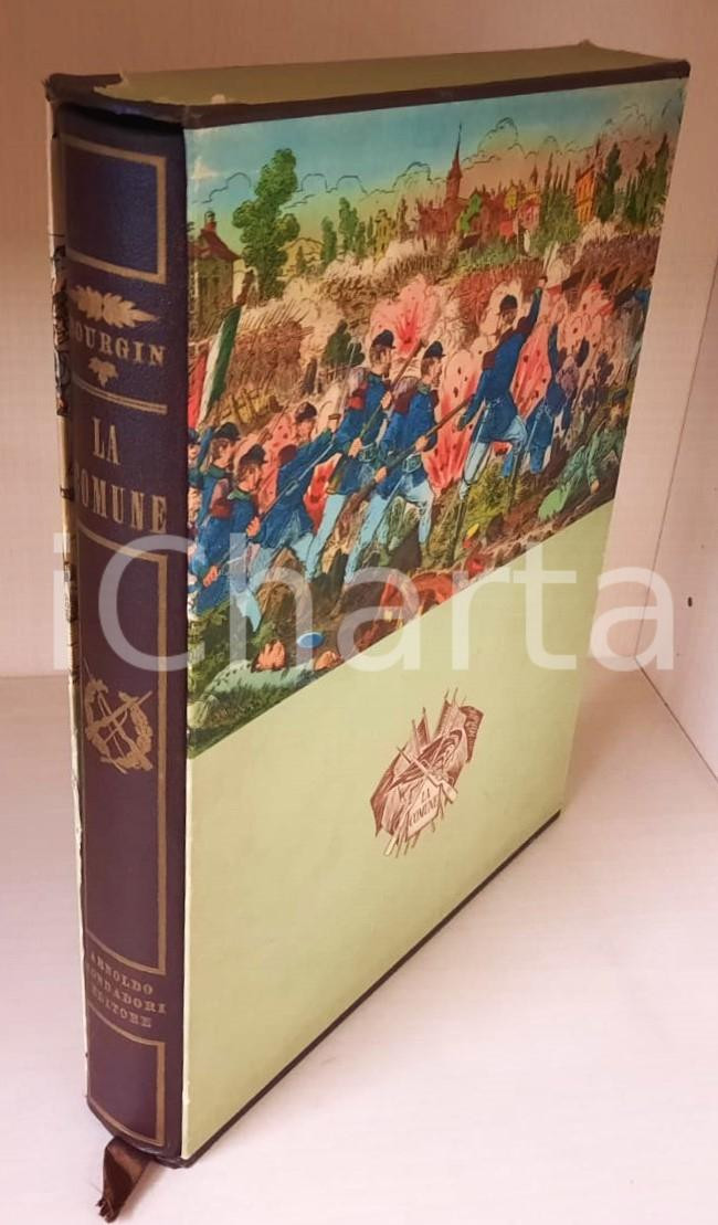 Libro, pubblicazione d epoca 1956 La Comune e la guerra del 187071  A. MONDADORI 1 edizione 1
