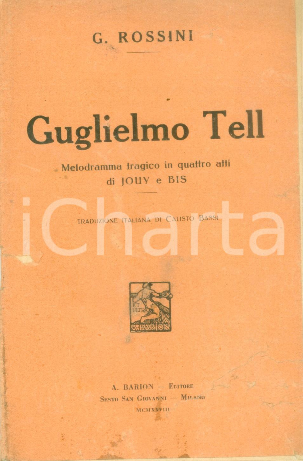 Oggetto da collezione cartaceo 1928 Gioacchino ROSSINI Guglielmo Tell Melodramma tragico Ed. BARION 2 1