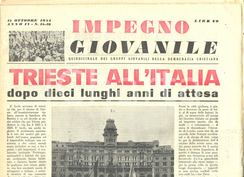 Giornale, rivista storica 1954 IMPEGNO GIOVANILE DC Giornale TRIESTE ALL ITALIA Memorandum LONDRA 3 1