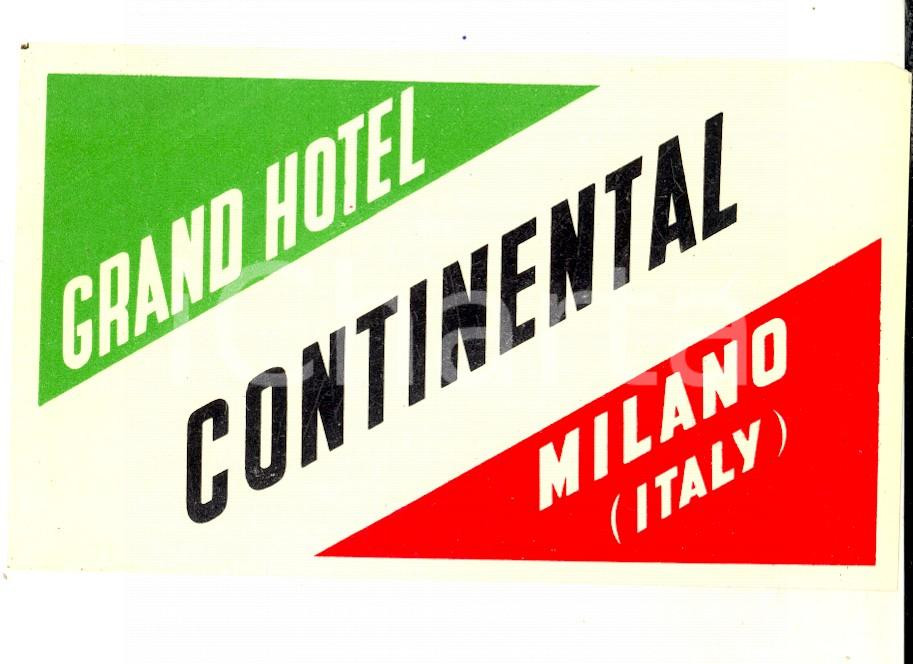 Materiale pubblicitario d’epoca 1950 ca MILANO Etichetta pubblicitaria GRAND HOTEL CONTINENTAL 10x7 1 1