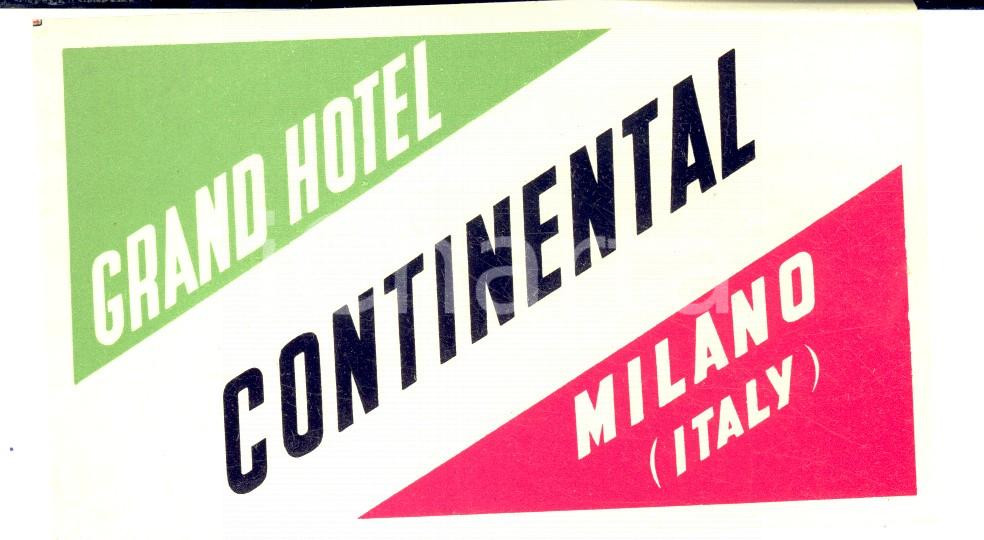 Materiale pubblicitario d’epoca 1950 ca MILANO Etichetta pubblicitaria GRAND HOTEL CONTINENTAL 10x7 3 1