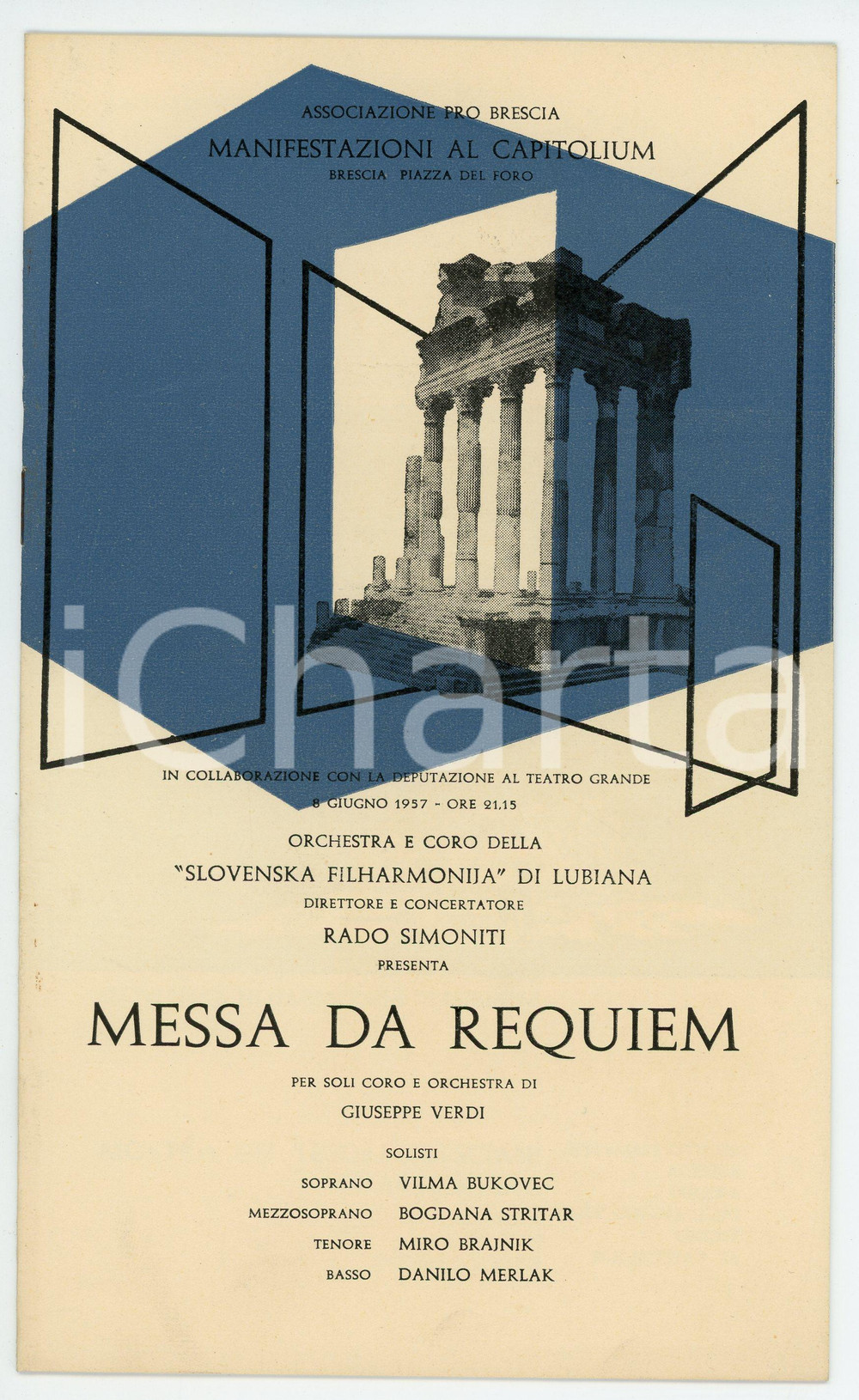 1957 BRESCIA Capitolium - Messa da requiem SLOVENSKA FILHARMONIJA di Ljubljana Libretto d'epoca. PAGINE: 12 FAIR/discreto Lievi bruniture e smussature agli angoli FORMATO: 14x23 cm originale e autentica 1