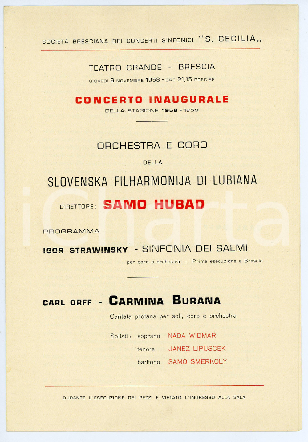1958 BRESCIA Teatro Grande SLOVENSKA FILHARMONIJA Ljubljana Concerto inaugurale Libretto d'epoca con il programma della serata (Sinfonia dei Salmi di Igor Stravinskij e i Carmina Burana di Carl Orff).  PAGINE: 6 FAIR/discreto Piegature centrali d'epoca FORMATO: 17x24 cm originale e autentica 1