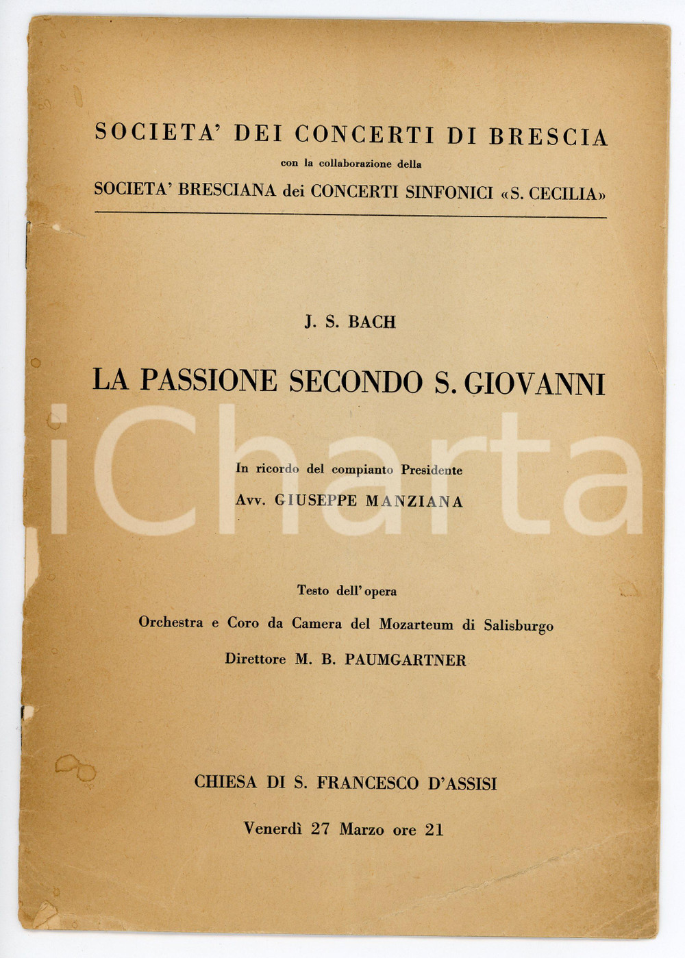 1953 BRESCIA Chiesa San Francesco d'Assisi - Concerto per Avv. Giuseppe MANZIANA Programma d'epoca.  PAGINE: 12 VERY POOR/gravemente danneggiato mancanze, piegature e macchie in copertina, strappo al margine sinistro della copertina e delle pagine FORMATO: 17x24 cm originale e autentica 1