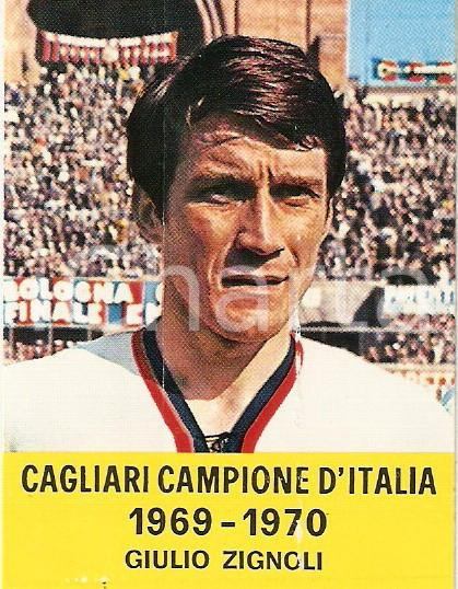 Oggetto da collezione cartaceo CAGLIARI CAMPIONE D ITALIA  CALCIATORI 1969  1970 Figurina Giulio ZIGNOLI  2 1