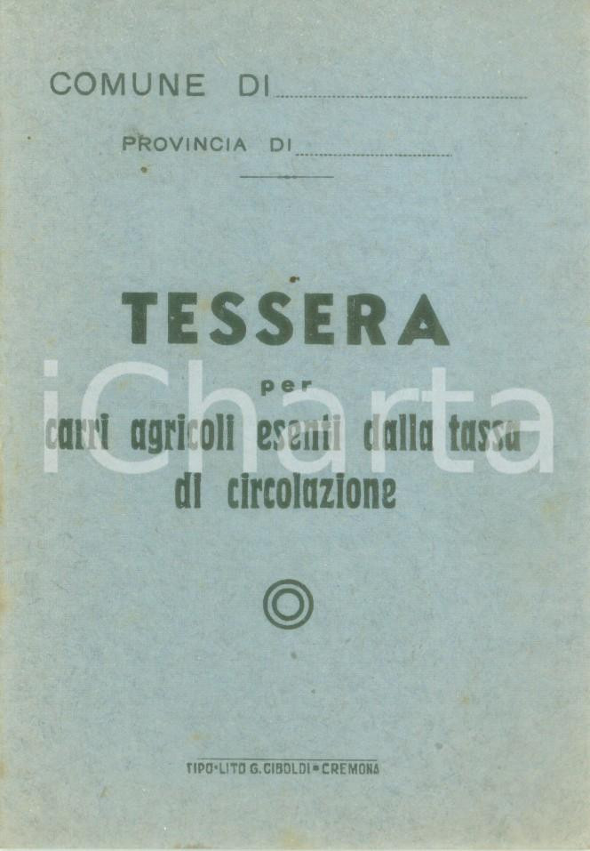 Oggetto da collezione cartaceo 1950 ca CREMONA Tessera per carri agricoli esenti da tassa di circolazione 2 1
